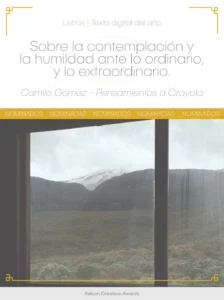 Sobre la contemplación y la humildad ante lo ordinario y lo extraordinario