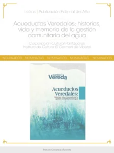 Acueductos Veredales: historias, vida y memoria de la gestión comunitaria del agua